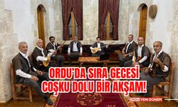 Ordu’da Sıra Gecesi: Coşku Dolu Bir Akşam!