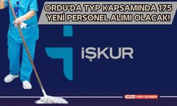 Ordu'da TYP Kapsamında 175 Yeni Personel Alımı Olacak!