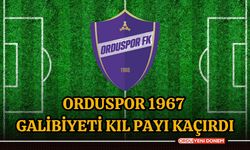 Orduspor 1967 galibiyeti kıl payı kaçırdı