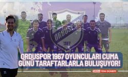 Orduspor 1967 Oyuncuları Cuma Günü Taraftarlarla Buluşuyor!