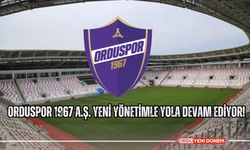 Orduspor 1967 A.Ş. Yeni Yönetimle Yola Devam Ediyor!