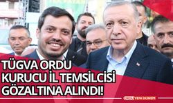 TÜGVA Ordu Kurucu İl Temsilcisi Gözaltına Alındı!