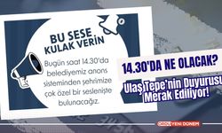 14.30'da Ne Olacak? Ulaş Tepe’nin Duyurusu Merak Ediliyor!