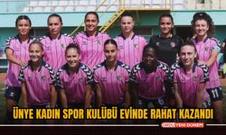 Ünye Kadın Spor Kulübü evinde rahat kazandı