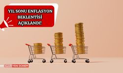 Yıl sonu enflasyon beklentisi açıklandı!