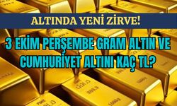 Altında Yeni Zirve! 3 Ekim Perşembe Gram Altın ve Cumhuriyet Altını Kaç TL?