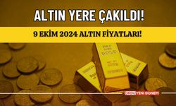 Altın Yere Çakıldı! 9 Ekim 2024 Altın Fiyatları!