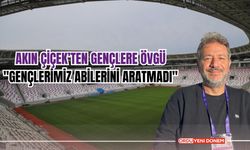 Akın Çiçek’ten Gençlere Övgü: "Gençlerimiz Abilerini Aratmadı"