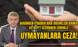 Bugünden İtibaren Kira Ödemeleri Banka veya PTT Üzerinden Zorunlu: Uymayanlara Ceza!