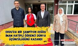 Ordu’da Bir Şampiyon Doğdu: İmam Hatipli Öğrenci Dünya Üçüncülüğünü Kazandı