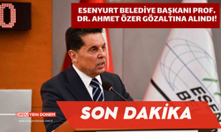 Esenyurt Belediye Başkanı Prof. Dr. Ahmet Özer Gözaltına Alındı! Ahmet Özer Kimdir?