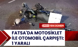 Fatsa'da Motosiklet ile Otomobil Çarpıştı: 1 Yaralı