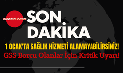 1 Ocak'ta Sağlık Hizmeti Alamayabilirsiniz: GSS Borcu Olanlar İçin Kritik Uyarı!