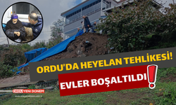 Ordu’da Heyelan Tehlikesi! Evler Boşaltıldı!