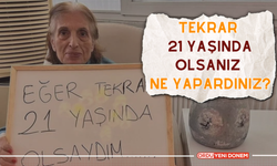 Huzurevi Sakinlerinin ‘Tekrar 21 Yaşında Olsanız Ne Yapardınız’ Sorusuna İlginç Yanıtları! Peki Ya Siz Ne Yapardınız?