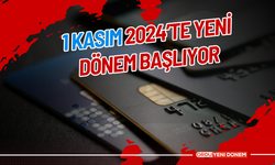 1 Kasım 2024’te Yeni Dönem Başlıyor