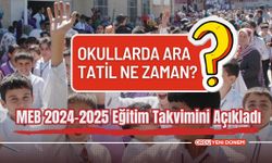 Okullarda Ara Tatil Ne Zaman? MEB 2024-2025 Eğitim Takvimini Açıkladı