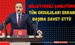 Milletvekili Şanlıtürk Tüm Orduluları Ekran Başına Davet Etti!