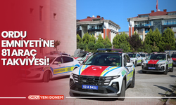 Ordu Emniyeti'ne 81 Araç Takviyesi!