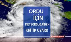 Ordu İçin Meteorolojiden Kritik Uyarı