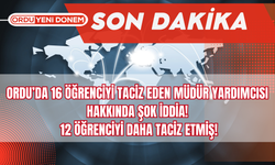 Ordu’da 16 Öğrenciyi Taciz Eden Müdür Yardımcısı Hakkında Şok İddia! 12 Öğrenciyi Daha Taciz Etmiş!