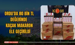 Ordu'da 80 Bin TL Değerinde Kaçak Makaron Ele Geçirildi