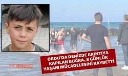 Ordu’da Denizde Akıntıya Kapılan Buğra, 8 Günlük Yaşam Mücadelesini Kaybetti