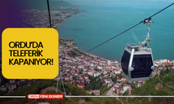 Ordu’da Teleferik Kapanıyor!