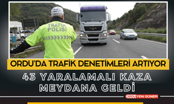 Ordu’da Trafik Denetimleri Artıyor: 43 Yaralamalı Kaza Meydana Geldi