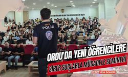 Ordu'da Yeni Öğrencilere Siber Suçlarla Mücadele Semineri