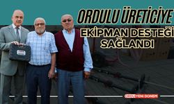 Ordulu Üreticiye Ekipman Desteği Sağlandı