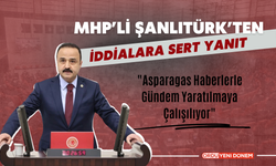 MHP’li Şanlıtürk’ten İddialara Sert Yanıt  "Asparagas Haberlerle Gündem Yaratılmaya Çalışılıyor"