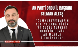 AK Parti  İl Başkanı Altaş "Cumhuriyetimizin 101. Yılında Büyük ve Güçlü Türkiye Hedefine Emin Adımlarla İlerliyoruz''