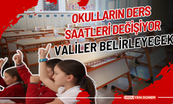 Okulların Ders Saatleri Değişiyor: Valiler Belirleyecek