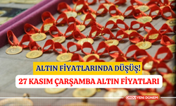 Altın Fiyatlarında Düşüş! 27 Kasım Altın Fiyatları…