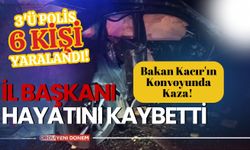 Bakan Kacır'ın Konvoyunda Kaza! İl Başkanı Hayatını Kaybetti!