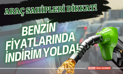 Araç Sahipleri Dikkat! Benzin Fiyatlarında İndirim Yolda!