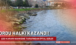 Ordu Halkı Kazandı! ÇED Kararı Mahkeme Tarafından İptal Edildi