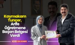 Kaymakam Tunçer, Arife Öğretmene Başarı Belgesi Verdi