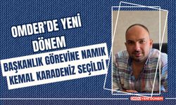 OMDER’de Yeni Dönem: Başkanlık Görevine Namık Kemal Karadeniz Seçildi