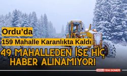 Ordu’da 159 Mahalle Karanlıkta Kaldı, 49 Mahalleden İse Hiç Haber Alınamıyor!