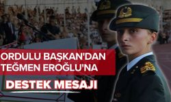 Ordulu Başkan'dan Teğmen Eroğlu'na Destek Mesajı