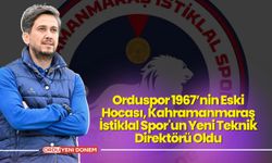 Orduspor 1967’nin Eski Hocası, Kahramanmaraş İstiklal Spor'un Yeni Teknik Direktörü Oldu