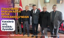 TEMAD Genel Başkan Adayı Necmi Tengilimoğlu’ndan Karadeniz ve İç Anadolu Ziyaretleri