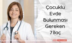 Çocuklu Evde Bulunması Gereken 7 İlaç