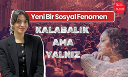 Kalabalık Ama Yalnız: Yeni Bir Sosyal Fenomen