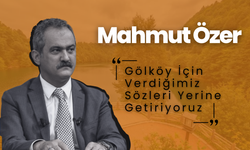 Mahmut Özer: "Gölköy İçin Verdiğimiz Sözleri Yerine Getiriyoruz"