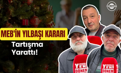 MEB'in Yılbaşı Kararı Tartışma Yarattı!