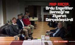 MHP KAÇEP, Ordu Engelliler Derneği'ne Ziyaret Gerçekleştirdi