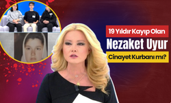 19 Yıldır Kayıp Olan Nezaket Uyur Cinayet Kurbanı mı?